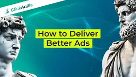 Closer to Your Customers - How to Deliver Better Ads 