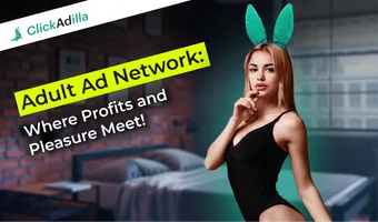 Adult Ad Network - Where Profits and Pleasure Meet